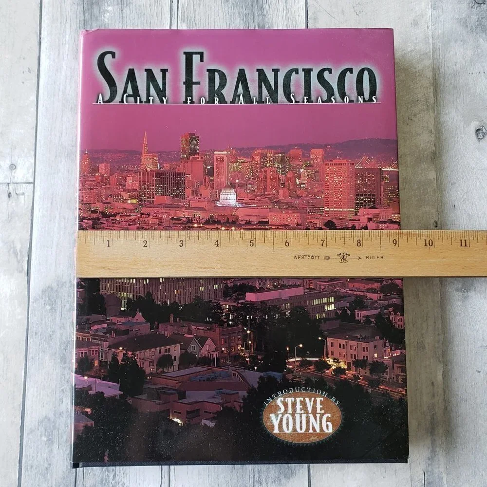 San Francisco A City For All Seasons Intro by Steve Young Coffee Table Book